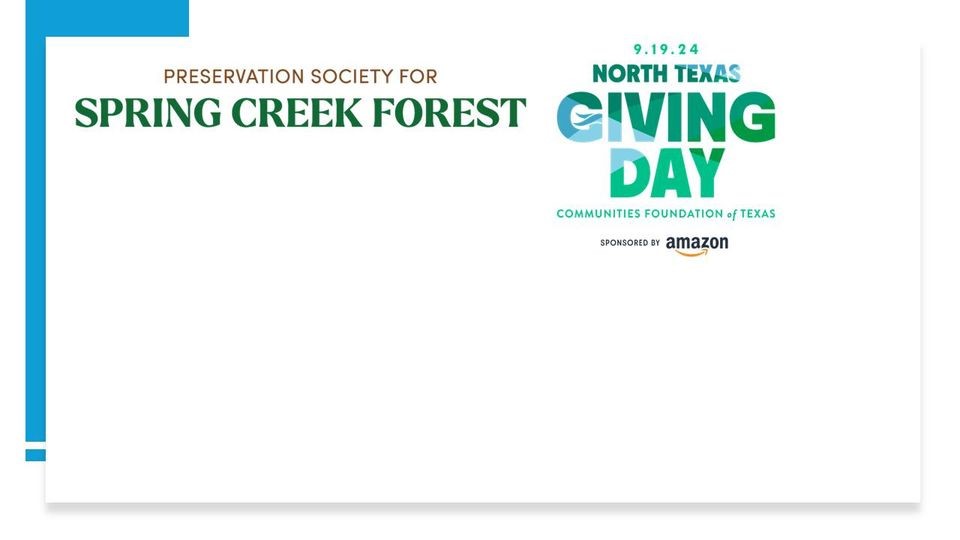 North Texas Giving Day 2024 Preservation Society for Spring Creek Forest